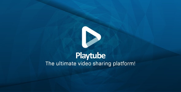 PlayTube – The Ultimate PHP Video CMS  Video Sharing Platform