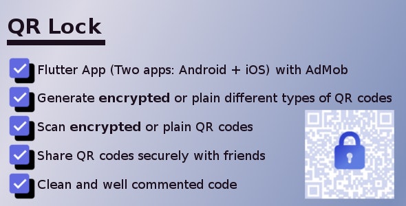 QR Lock – Encrypted QR Codes Scanner and Generator – Flutter app with AdMob