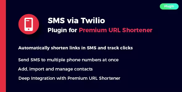 SMS via Twilio Plugin for Premium URL Shortener 1.2