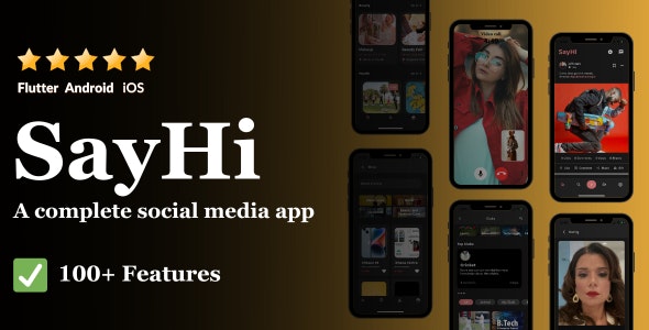 SayHi – A complete social media platform for your next Tiktok/Instagram/Facebook/Snapchat,