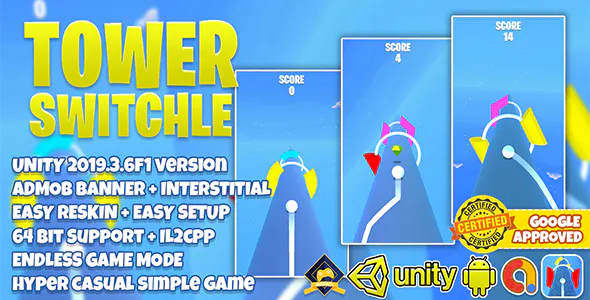 TOWER SWITCHLE UNITY3D + ADMOB + HYPER CASUAL + LATEST API SUPPORT