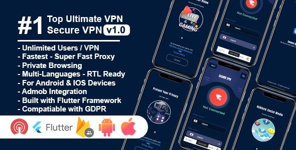 Secure VPN Ultimate – Flutter Project | Android | IOS | Admin Panel