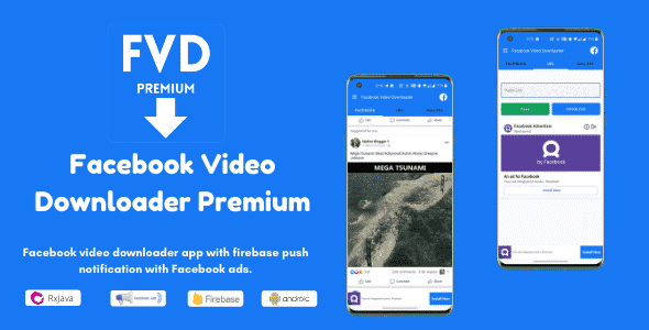 FVD – Facebook Video Downloader Premium (Download Public, Private Videos), FB, Admob Ads + FCM