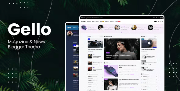 Gello – News & Magazine Blogger Theme