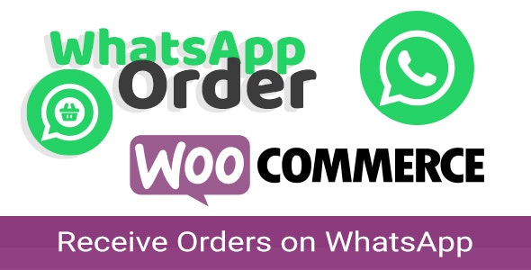 WooCommerce WhatsApp Order – Receive Orders using WhatsApp – WooCommerce Plugin