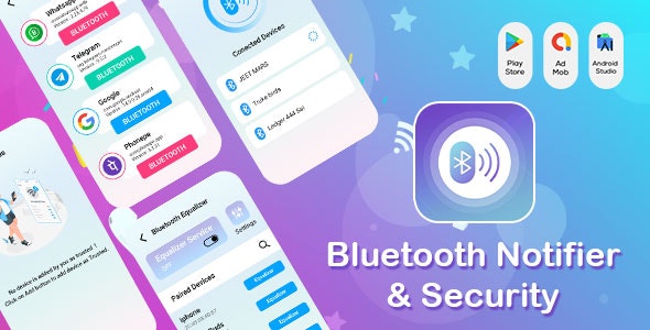 Bluetooth Notifier Security – BT Notifier – BT notification – Bluetooth Notification – Get Notify