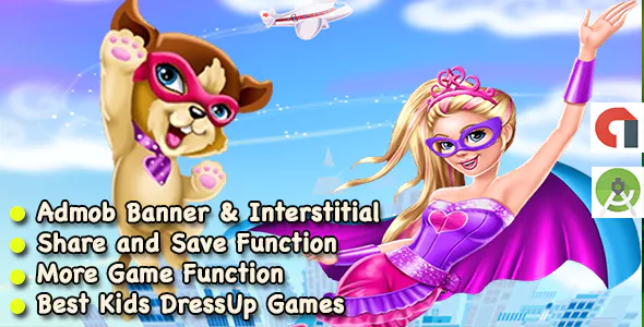 Super Girl Dress Up Game For Kids + Android + Ready For Publish