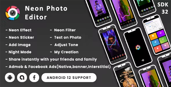 Neon Photo Editor with Effects – Stickers(Android 13 – SDK 34)