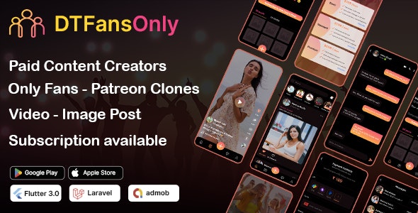 DTFansOnly – Paid Content Creators Flutter App – Android – iOS – admin panel – patreon – onlyfans