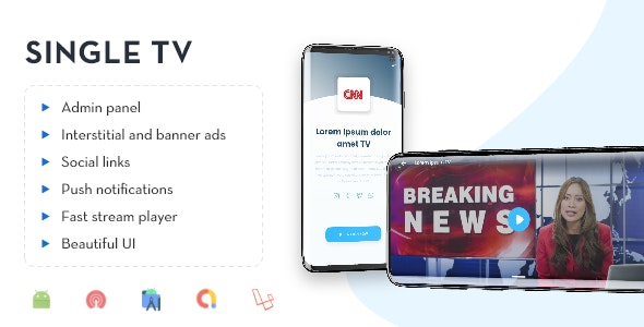 Single TV | Single channel Streaming App with Admin Panel.
