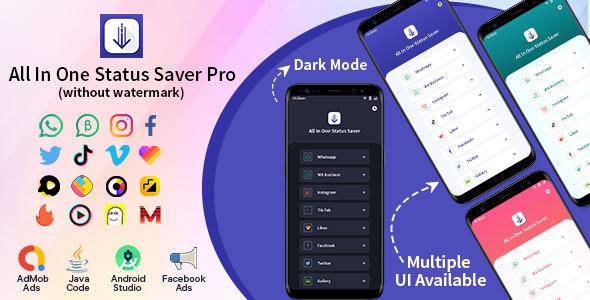 All In One Status Saver Pro- Whatsapp, WA Business, Facebook, Instagram, TikTok,Twitter, LikeeMore