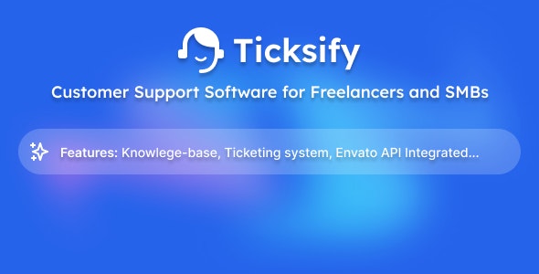 Ticksify – Customer Support Software for Freelancers and SMBs 1.2.6