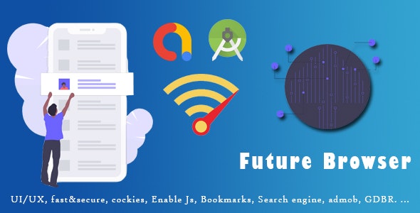 Future Browser – Fast & Secure & Amazing UI