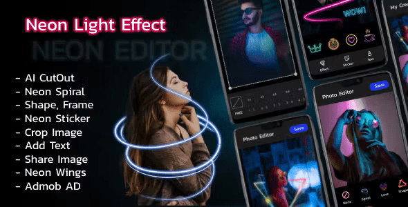 Neon Effects – Neon Photo Editor – Photo Editor – Neon Light – Snap Photo Editor – Neon Art – Neon