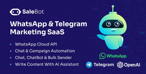 SaleBot – WhatsApp And Telegram Marketing SaaS – ChatBot & Bulk Sender 2.4.0