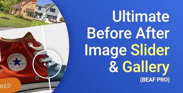 Ultimate Before After Image Slider  Gallery – BEAF Pro