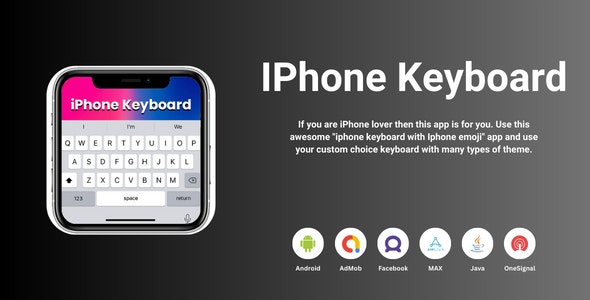 IPhone Keyboard with Admob | FB Ads | Max with Mediation (Android 13 Supported)