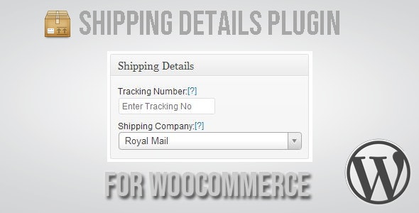 Shipping Details Plugin for WooCommerce