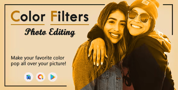 Color Filters Photo Editing – Color Effect Photo Editor – Colorburn – Photo Effects Filter Editor