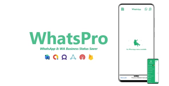 WhatsPro – WhatsApp  WA Business Status Saver | ADMOB, FAN, APPLOVIN, FIREBASE, ONESIGNAL