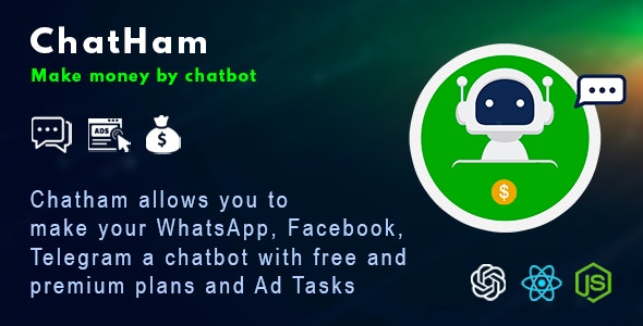 ChatHam – Facebook, WhatsApp, Telegram chatbot with Ad tasks