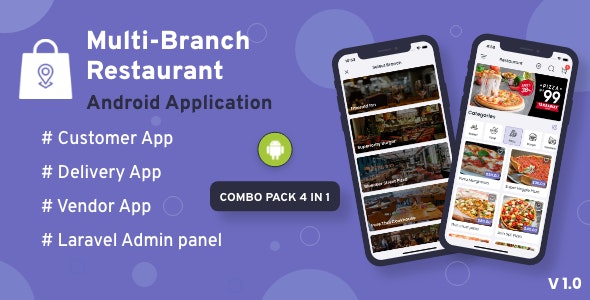 Multi-Branch Restaurant – Android User + Delivery Boy + Vendor Apps With Laravel Admin Panel