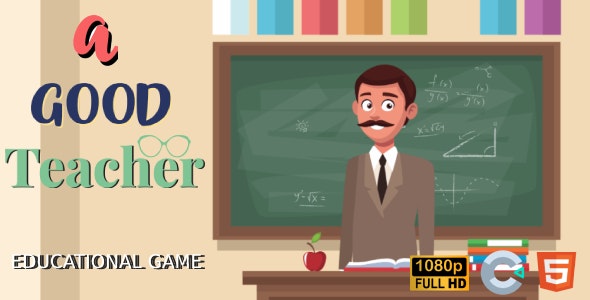 A Good Teacher | Educational Game(construct3)