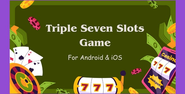 777 Slots King Game | Android  iOS