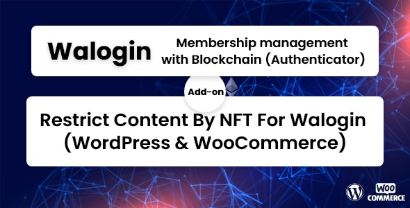 Restrict Content By NFT For Walogin (WordPress & WooCommerce) 1.1