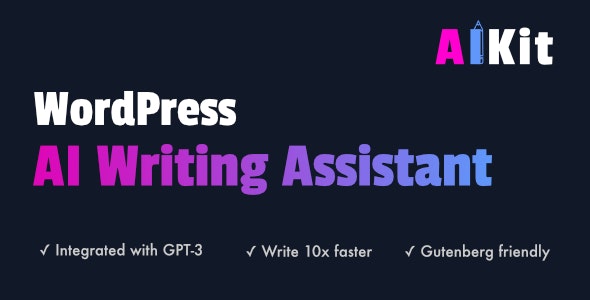 AIKit – WordPress AI Automatic Writer, Chatbot, Writing Assistant & Content Repurposer / OpenAI GPT