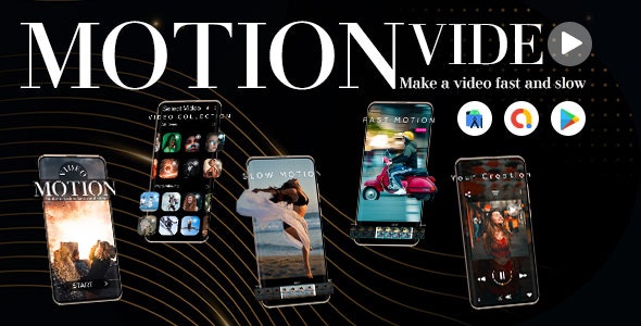 Slow Motion Video Maker – Fast Motion Video Maker – Video Motion On Photo Maker – Video Editor