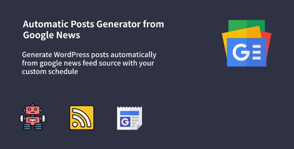 Auto Google News – WordPress Google News Posts Generator Plugin