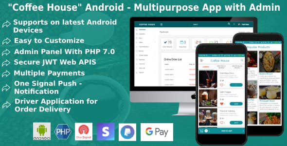 “Coffee House” Android Multipurpose application with Admin Panel and Driver App