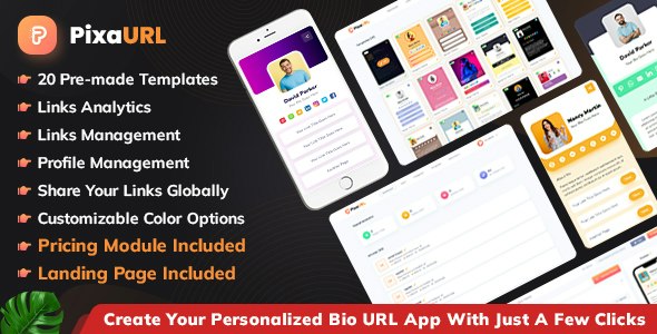 PixaURL – Run Your Own SaaS Platform for Building Bio URL , Mini Sites, Digital Cards