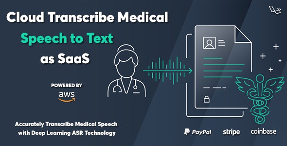 Cloud Transcribe Medical – Medical Speech to Text as SaaS