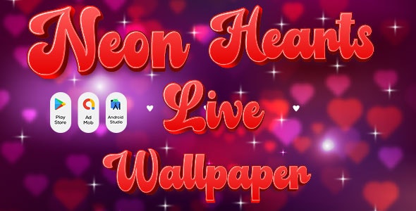 Neon Hearts Live Wallpaper – Love Hearts Live – Live Wallpaper – Wallpapers – Pink Hearts Live WP