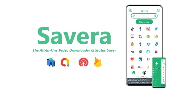 Savera – All-In-One Video Downloader  Status Saver | ADMOB, FIREBASE, ONESIGNAL