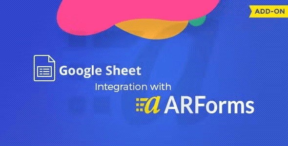 Google Sheets integration with ARForms 2.2