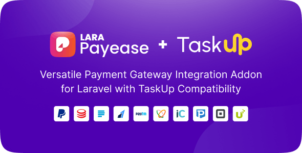 Lara PayEase: Versatile Payment Gateway Integration Addon for TaskUp