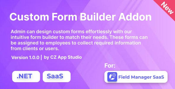 Custom Form Builder For Field Manager SaaS | .NET