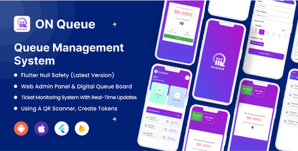 Queue Management System – Flutter v3.10 Android, IOS  Flutter Web